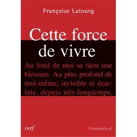 Cette force de vivre