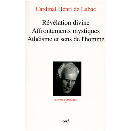 Révélation divine - Affrontements mystiques - Athéisme et sens de l'homme