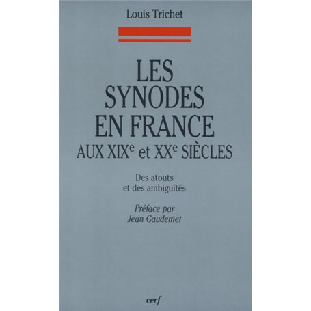 Les Synodes en France aux XIXe et XXe siècles