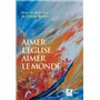 Aimer l'Église, aimer le monde