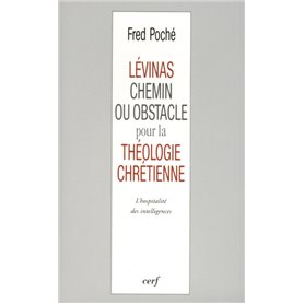 Lévinas, chemin ou obstacle pour la théologie chrétienne ?