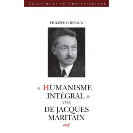 Humanisme intégral (1936) de Jacques Maritain