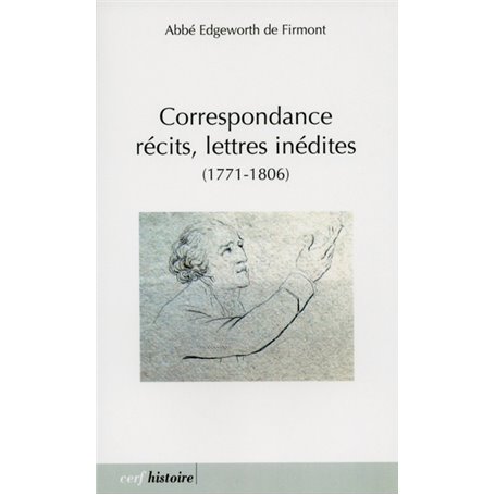 Correspondance, récits, lettres inédites