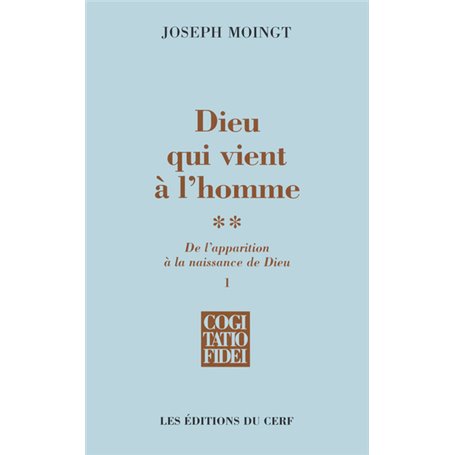 Dieu qui vient à l'homme - tome 2.1