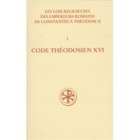 SC 497 Code théodosien  Livre XVI