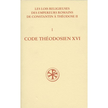 SC 497 Code théodosien  Livre XVI