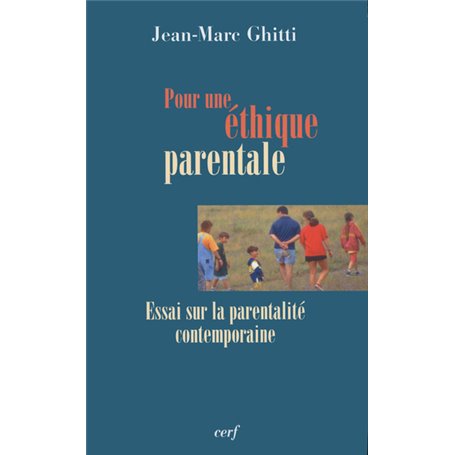 Pour une éthique parentale