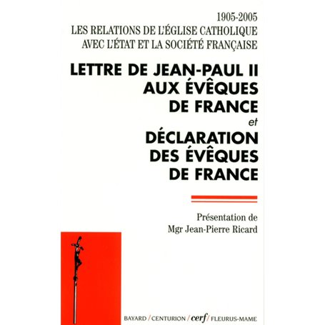 Les relations de l'Église catholique avec l'État et la société française 1905-2005