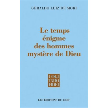 Le Temps : énigme des hommes, mystère de Dieu