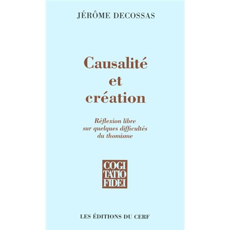 Causalité et création - Réflexion libre sur quelques difficultés du thomisme