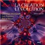 Pour lire la création, l'évolution