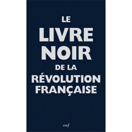 Le livre noir de la Révolution Française