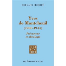 Yves de Montcheuil (1900-1944) - Précurseur en théologie