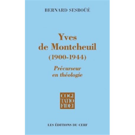 Yves de Montcheuil (1900-1944) - Précurseur en théologie