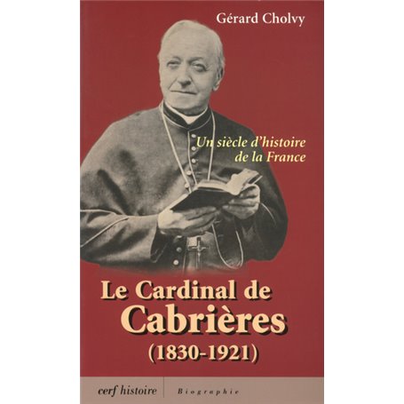 La cardinal de Cabrières (1830-1921)