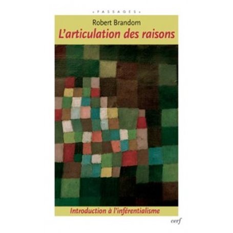 L'articulation des raisons - Introduction à l'inférentialisme