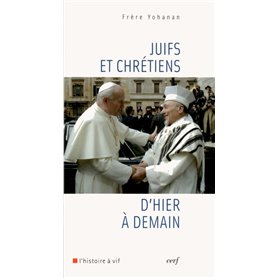 Juifs et chrétiens d'hier à demain