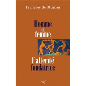 Homme et femme - L'altérité fondatrice