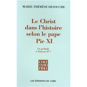 Le Christ dans l'histoire selon le pape Pie XI