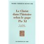 Le Christ dans l'histoire selon le pape Pie XI