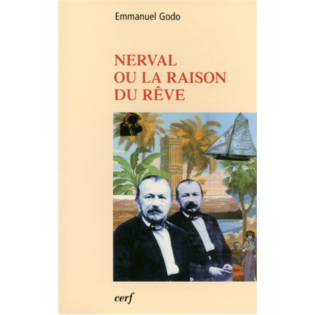 Nerval ou la raison du rêve