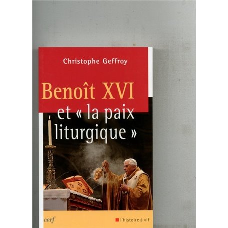 Benoît XVI et la paix liturgique