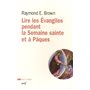 Lire les Évangile pendant la Semaine sainte et à Pâques