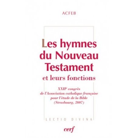 Les hymnes du Nouveau Testament et leurs fonctions