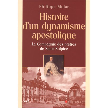 Histoire d'un dynamisme apostolique