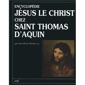Encyclopédie : Jésus le Christ chez saint Thomas d'Aquin