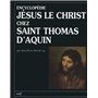 Encyclopédie : Jésus le Christ chez saint Thomas d'Aquin