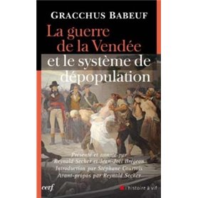 La Guerre de la Vendée et le système de dépopulation