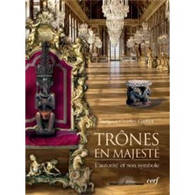 Trônes en majesté - L'autorité et son symbole