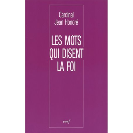 Les Mots qui disent la foi