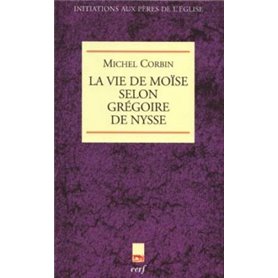 La Vie de Moïse selon Grégoire de Nysse