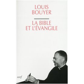 La Bible et l'Evangile