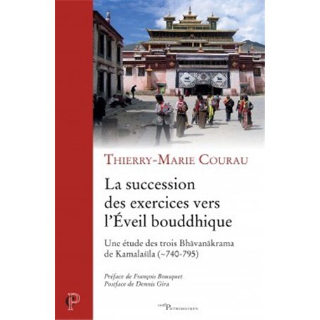 La succession des exercices vers l'Éveil bouddhique