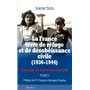 La France terre de refuge et de désobéissance civile (1936-1944). Tome 1