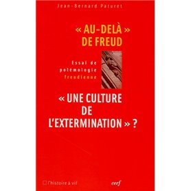 Au-delà de Freud - Une culture de l'extermination ?