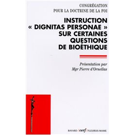 Instruction " Dignitas personae " sur certaines questions de bioéthique