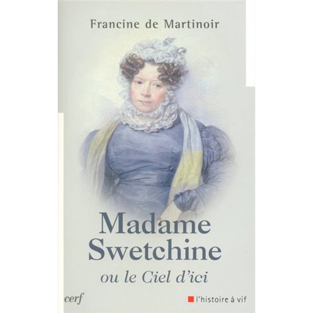 Madame Swetchine ou le Ciel d'ici