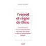 Présent et règne de Dieu