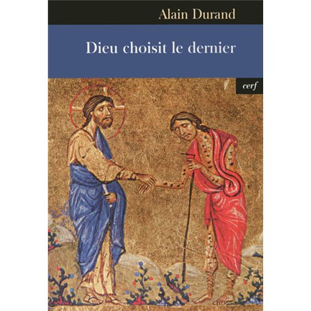 Dieu choisit le dernier