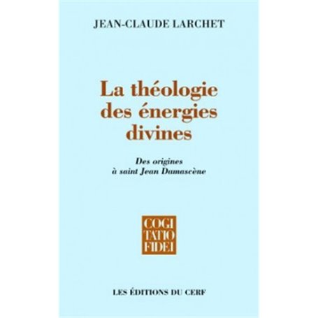 La Théologie des énergies divines