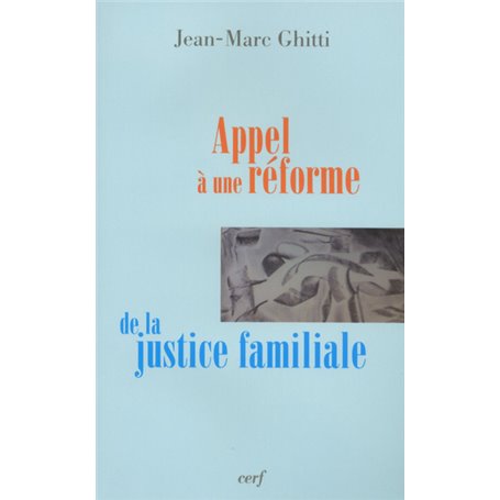 Appel à une réforme de la justice familiale