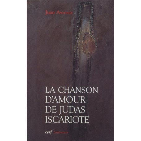 La chanson d'amour de Judas Iscariote