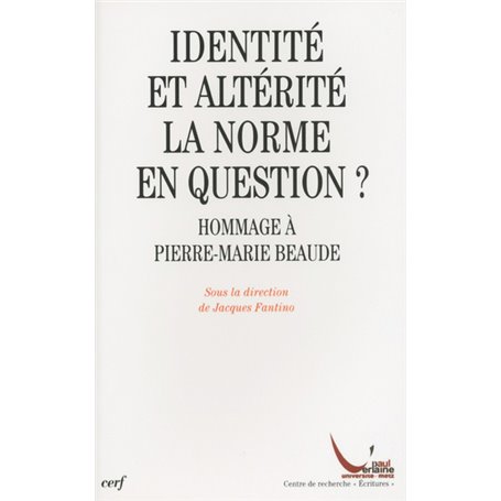 Identité et altérité : La norme en question ?