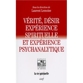 Vérité, désir, expérience spirituelle et expérience psychanalytique