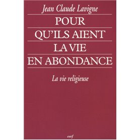 Pour qu'ils aient la vie en abondance