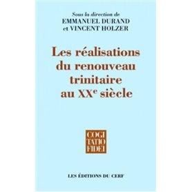 Les réalisations du renouveau trinitaire au XXe siècle